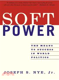 Soft Power ─ The Means to Success in World Politics