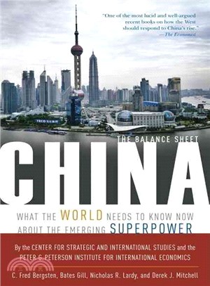 China: The Balance Sheet: What the World Needs to Know About the Emerging Superpower