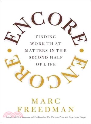Encore: Finding Work That Matters in the Second Half of Life