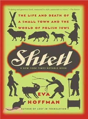 Shtetl ─ The Life and Death of a Small Town and the World of Polish Jews