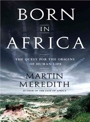 Born in Africa ─ The Quest for the Origins of Human Life