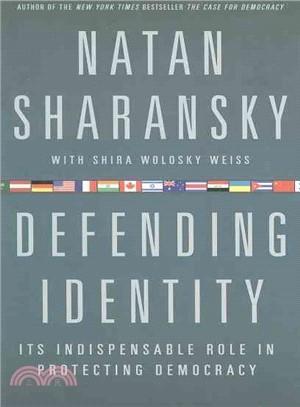 Defending Identity: Its Indispensable Role in Protecting Democracy