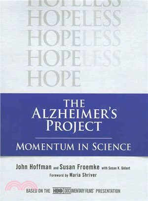 The Alzheimer's Project: Momentum in Science