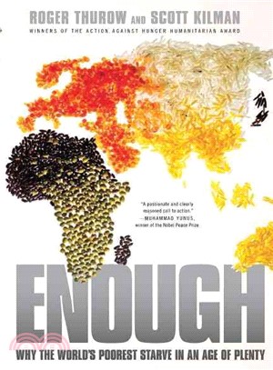 Enough ─ Why the World's Poorest Starve in an Age of Plenty