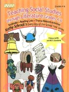 Teaching Social Studies Through Literature: Grades 4-6