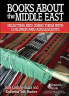 Books About the Middle East: Selecting and Using Them With Children and Adolescents