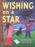 Wishing on a Star ─ Constellation Stories and Stargazing Activities for Kids