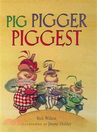 Pig Pigger Piggest
