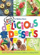 Batter Up Kids Delicious Desserts: Sweet Treats from the Premier Children's Cooking School