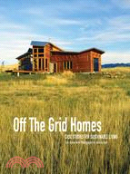 Off the Grid Homes: Case Studies for Sustainable Living