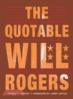 The Quotable Will Rogers