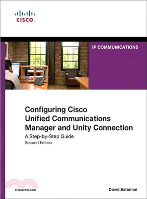 Configuring Cisco Unified Communications Manager and Unity: A Step-by-step Guide
