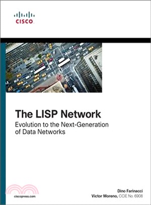 The Lisp Network ─ Evolution to the Next-generation of Data Networks