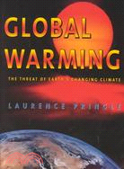 Global Warming: The Threat of Earth's Changing Climate