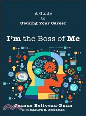 I'm the Boss of Me ─ A Guide to Owning Your Career