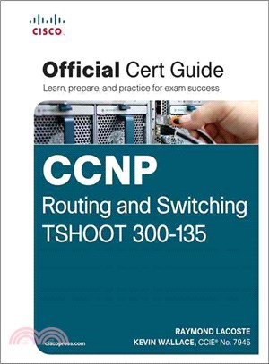 CCNP Routing and Switching TSHOOT 300-135 ─ Official Cert Guide