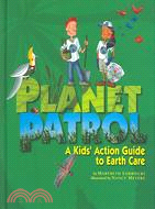 Planet Patrol ─ A Kids' Action Guide to Earth Care