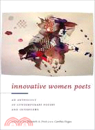 Innovative Women Poets: An Anthology of Contemporary Poetry And Interviews