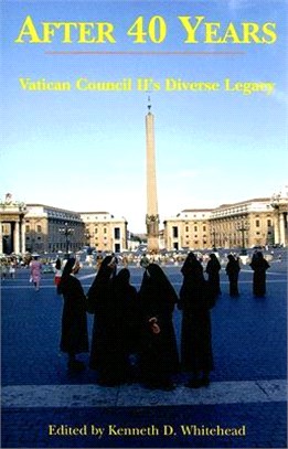 After Forty Years ─ Vatican Council II's Diverse Legacy