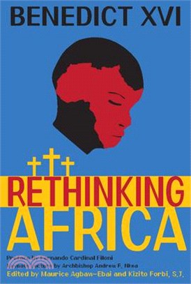 Benedict XVI Rethinking Africa: Tasks for Today