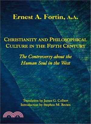 Christianity and Philosophical Culture in the Fifth Century: The Controversy About the Human Soul in the West
