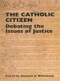 The Catholic Citizen—Debating the Issues of Justice