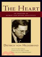 The Heart—An Analysis of Human and Divine Affectivity