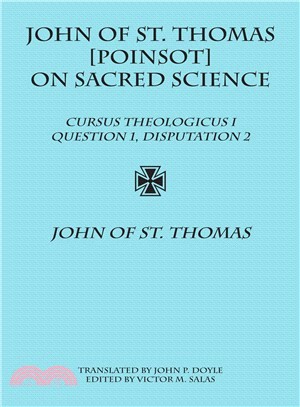 John of St. Thomas [Poinsot] on Sacred Science—Cursus Theologicus I, Question 1, Disputation 2