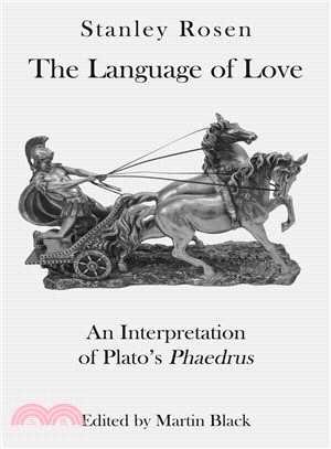 The Language of Love ― An Interpretation of Plato's Phaedrus