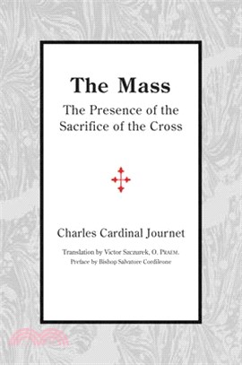 The Mass ― The Presence of the Sacrifice of the Cross