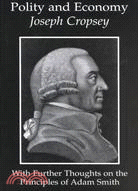 Polity and Economy: With Further Thoughts on the Principles of Adam Smith