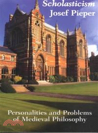Scholasticism ― Personalities and Problems of Medieval Philosophy
