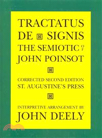 Tractatus De Signis: The Semiotic of John Poinsot