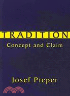 Tradition: Concept and Claim