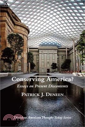 Conserving America? ─ Essays on Present Discontents