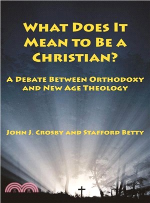 What Does It Mean to Be a Christian? ─ A Debate Between Orthodoxy and New Age Theology