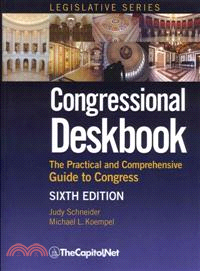 Congressional Deskbook—The Practical and Comprehensive Guide to Congress