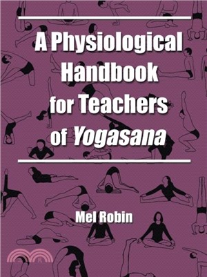 A Physiological Handbook for Teachers of Yogasana