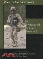 Words for Warriors: A Professional Soldier's Notebook