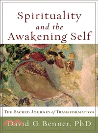 Spirituality and the Awakening Self ─ The Sacred Journey of Transformation