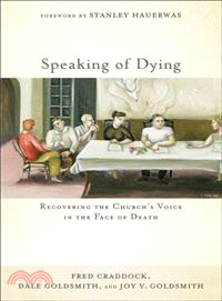 Speaking of Dying—Recovering the Church's Voice in the Face of Death