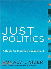 Just Politics ─ A Guide for Christian Engagement