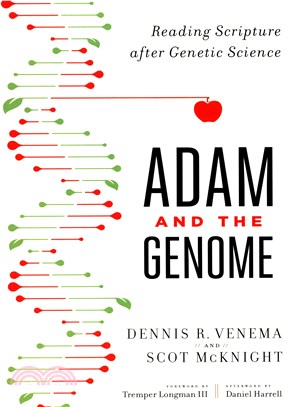 Adam and the Genome ─ Reading Scripture After Genetic Science