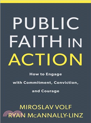 Public Faith in Action ─ How to Think Carefully, Engage Wisely, and Vote With Integrity