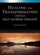 Healing and Transformation Through Self-Guided Imagery
