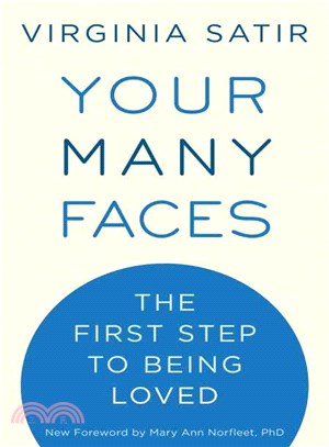 Your Many Faces ─ The First Step to Being Loved