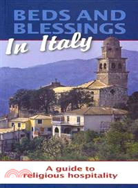 Beds and Blessings in Italy ─ A Guide to Religious Hospitality