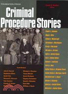 Criminal procedure stories /