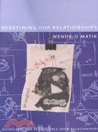 Redefining Our Relationships ─ Guidelines for Responsible Open Relationships