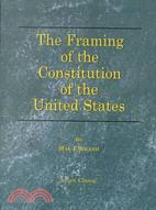 The Framing of the Constitution of the United States